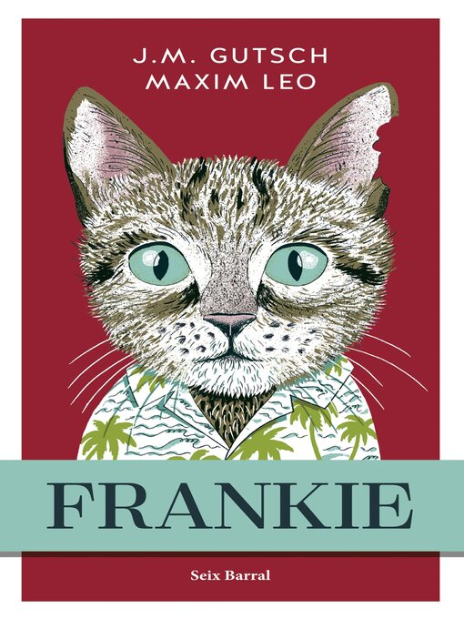 Title details for Frankie by Maxim Leo / J.M. Gutsch - Available